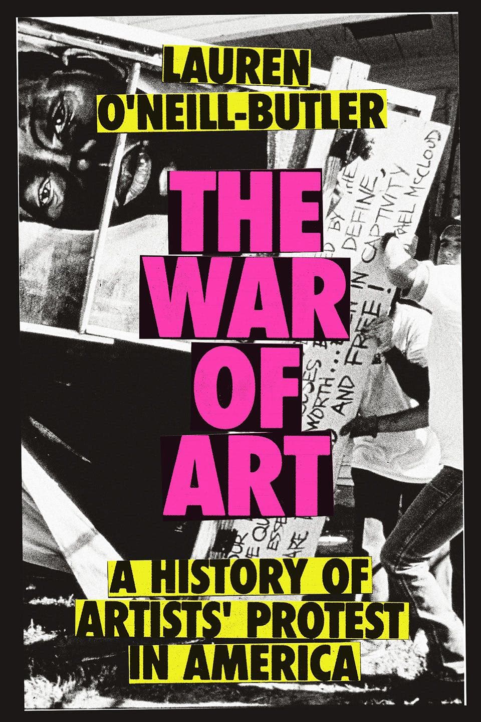 The War of Art: A History of Artists' Protest in America
