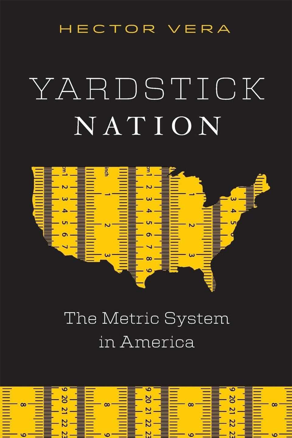 Yardstick Nation: The Metric System in America